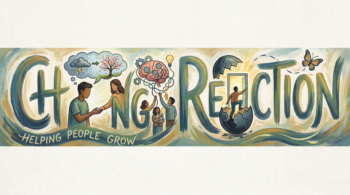 CHANGE REACTION artful banner: illustrated lettering with people, growth, and transformation imagery, tagline 'Helping People Grow'